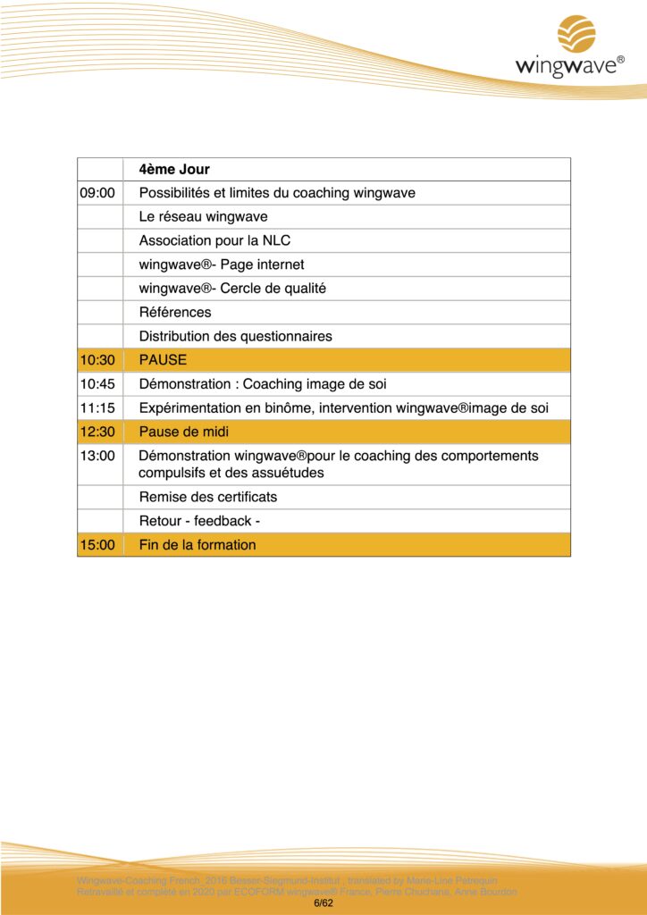 Emploi du temps de la quatrième  journée de formation de coach wingwave ISO 29993